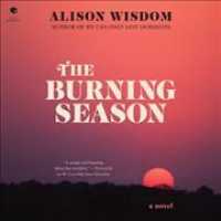 The Burning Season Lib/E （Library）