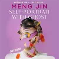 Self-Portrait with Ghost : Short Stories （Library）