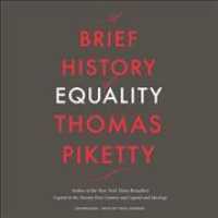 A Brief History of Equality Lib/E （Library）