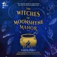 The Witches of Moonshyne Manor Lib/E （Library）