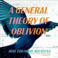 A General Theory of Oblivion Lib/E （Library）
