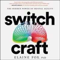 Switch Craft : The Hidden Power of Mental Agility （Library）