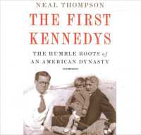 The First Kennedys (8-Volume Set) : The Humble Roots of an American Dynasty （Unabridged）