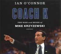 Coach K (13-Volume Set) : The Rise and Reign of Mike Krzyzewski （Unabridged）