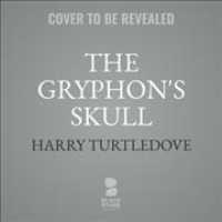 The Gryphon's Skull Lib/E （Library）