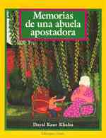 Memorias De Una Abuela Apostadora/Tales of a Gambling Grandmother (Coleccion Primeras Lecturas)