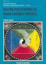 Instrumentation in High Energy Physics (Advanced Series on Directions in High Energy Physics)