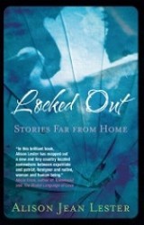 Locked Out : Stories Far from Home