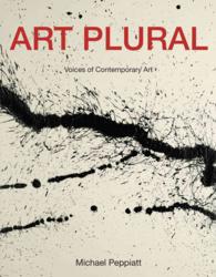 Art Plural : Voices of Contemporary Art