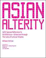 Asian Alterity: With Special Reference to Architecture and Urbanism through the Lens of Cultural Studies