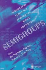 Semigroups : Proceedings of the International Conference, Kunming '95