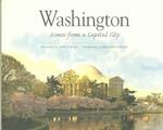 Washington : Scenes from a Capital City