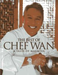 The Best of Chef Wan: A Taste of Malaysia,
