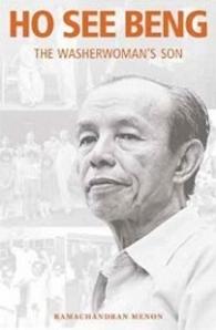 Ho See Beng : The Washerwoman's Son