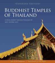 Buddhist Temples of Thailand : A Visual Journey through Thailand's 42 Most Historic Wats