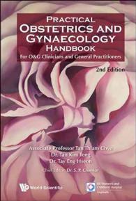 Practical Obstetrics and Gynaecology Handbook for O&g Clinicians and General Practitioners (2nd Edition) （2ND）