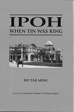 Ipoh: When Tin Was King