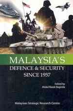 Malaysia's Defence & Security since 1957