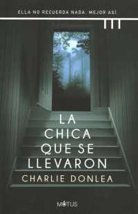 La chica que se llevaron / the Girl Who Was Taken