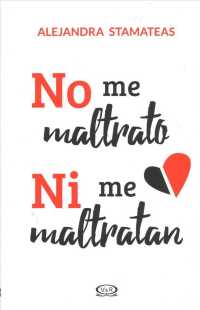 No me maltrato ni me maltratan / I Don't Mistreat Myself or Let Anyone Mistreat Me