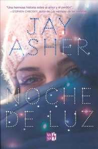 Noche de luz/ What Light