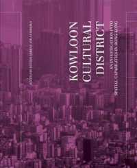 Kowloon Cultural District : An Investigation into Spatial Capabilities in Hong Kong