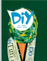 DIY : Do It Yourself, Design It Yourself