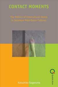Contact Moments : The Politics of Intercultural Desire in Japanese Male-queer Cultures (Queer Asia)