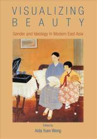 Visualizing Beauty : Gender and Ideology in Modern East Asia