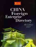 China Foreign Enterprise Directory : Comprehensive Directory of Multinational & Foreign Companies in the China Market （4TH）