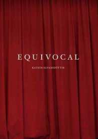 Katrin Elvarsdottir : Equivocal