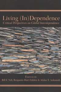 Living (In)Dependence: Critical Perspectives on Global Interdependence