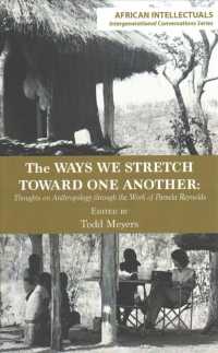 The Ways We Stretch toward One Another : Thoughts on Anthropology through the Work of Pamela Reynolds