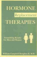 Hormone Replacement Therapies : Astonishing Results for Men and Women