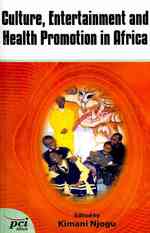 Culture, Entertainment and Health Promotion in Africa