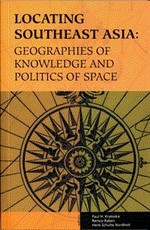 Locating Southeast Asia Geographies of Knowledge and Politics of Space