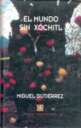 El Mundo Sin Xochitl