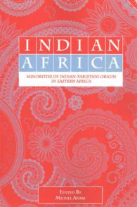Indian Africa : Minorities of Indian-pakistani Origin in Eastern Africa