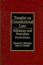 Treatise on Constitutional Law : Substance and Procedure : Chapters 1 - 8 〈1〉 （4TH）