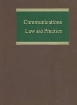 Communications Law and Practice (Commercial Law Series)