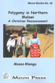 Polygamy in Northern Malawi : A Christian Reassessment