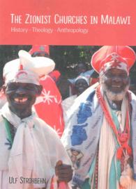 The Zionist Churches in Malawi. History - Theology - Anthropology