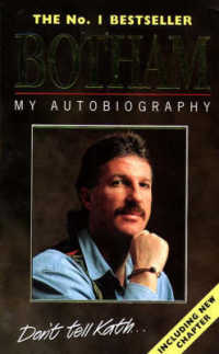 Botham : My Autobiography -- Paperback / softback （2 Revised）