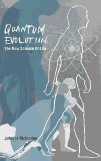 Quantum Evolution : The New Science of the Life Force （Film and TV tie-in）