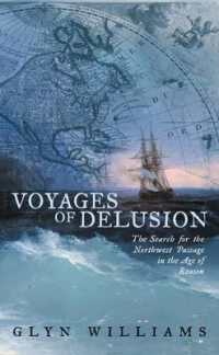 Voyages of Delusion : The Search for the North West Passage in the Age of Reason