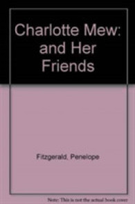 Charlotte Mew and Her Friends -- Hardback （New ed）
