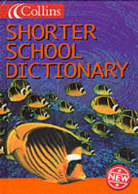 Collins Shorter School Dictionary (Collins Children's Dictionaries) -- Hardback （2 Revised）