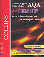 Aqa Chemistry : Thermodynamics and Further Inorganic Chemistry (Collins Student Support Materials) -- Paperback