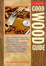 Collins Good Wood - Guide -- Hardback (English Language Edition)
