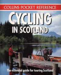 Cycling in Scotland (Collins Pocket Reference S.) （Spiral）